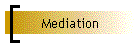 Mediation