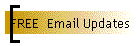 FREE  Email Updates